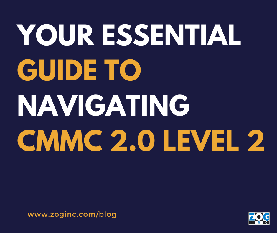 Your Essential Guide to Navigating CMMC 2.0 Level 2