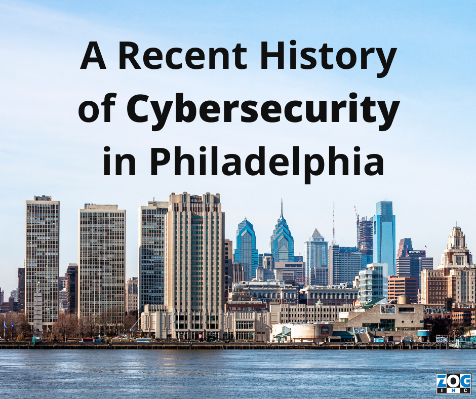 A Recent History of Cybersecurity in Philadelphia