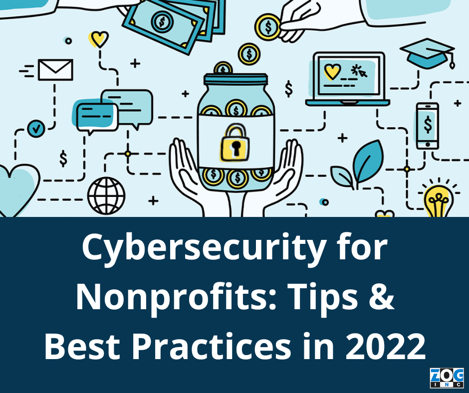 Cybersecurity for Nonprofits: Tips & Best Practices in 2022