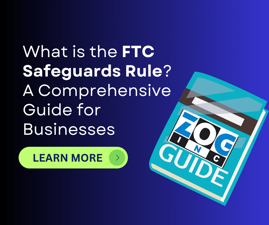 What is the FTC Safeguards Rule? A Comprehensive Guide & Bonus Incident Response Plan Template for Businesses