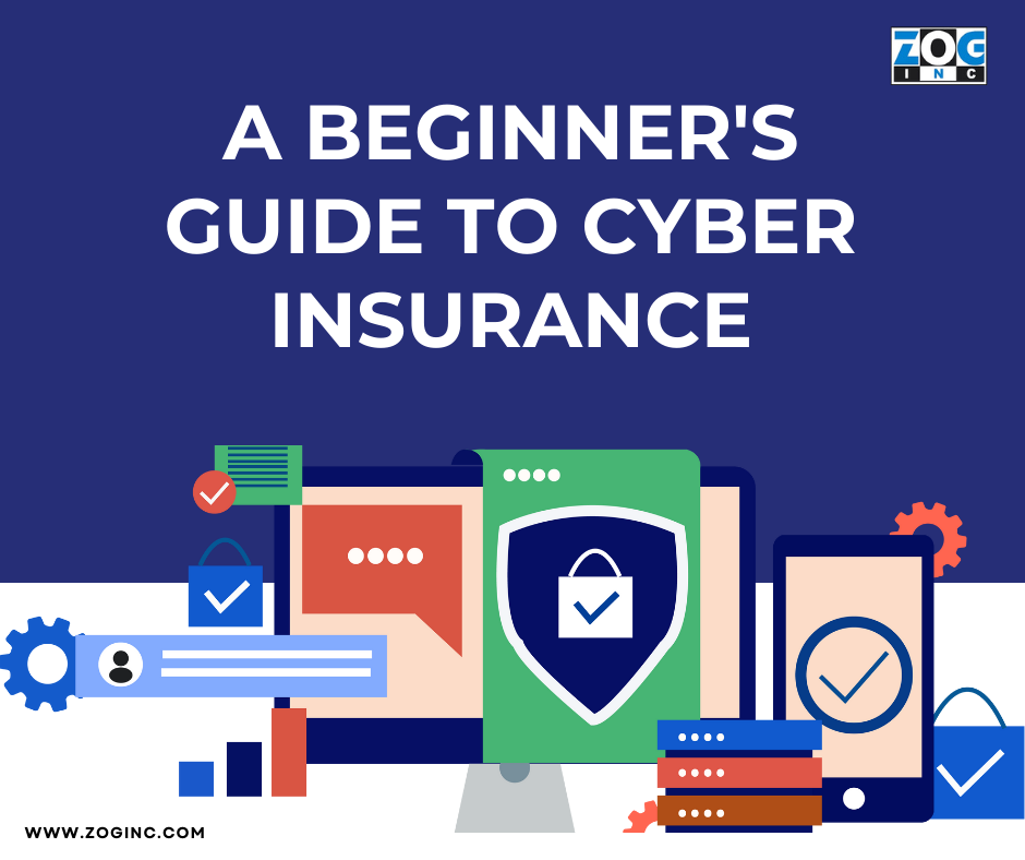 A Beginner’s Guide to Cyber Insurance