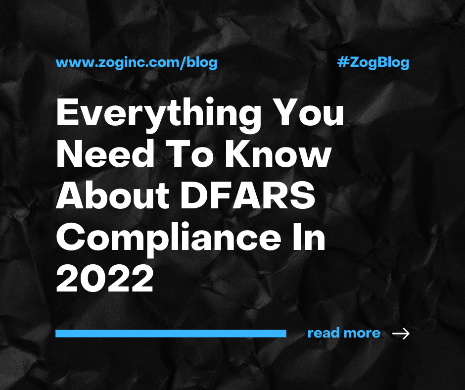 Everything You Need to Know About DFARS Compliance in 2022
